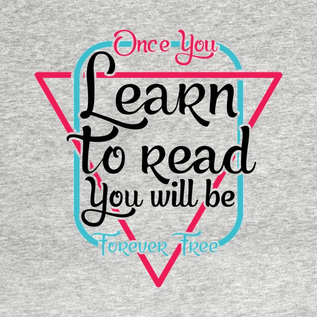 'You Will Be Forever Free' Education Shirt by ourwackyhome